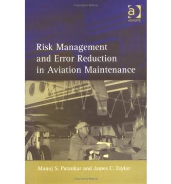 Risk management and error reduction in aviation maintenance