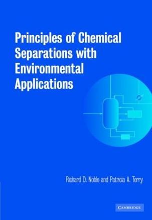 Principles of chemical separations with environmental applications