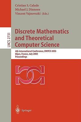 Discrete mathematics and theoretical computer science 4th international conference, DMTCS 2003, Dijon, France, July 7-12, 2003 : proceedings