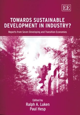 Towards sustainable development in industry? reports from seven developing and transition economies