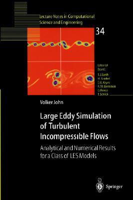 Large eddy simulation of turbulent incompressible flows analytical and numerical results for a class of LES models