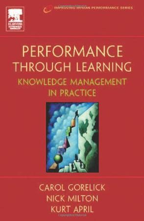 Performance through learning knowledge management in practice
