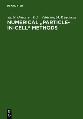 Numerical "particle-in-cell" methods theory and applications