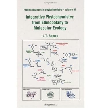 Integrative phytochemistry from ethnobotany to molecular ecology