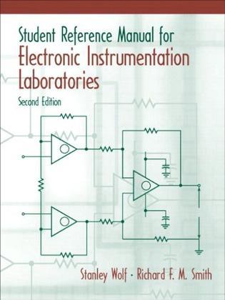 Student reference manual for electronic instrumentation laboratories