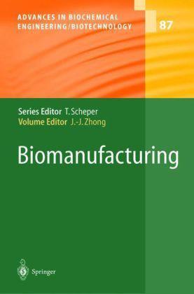 Biomanufacturing