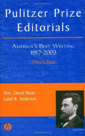 Pulitzer prize editorials America's best writing, 1917-2003