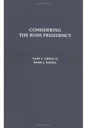 Considering the Bush presidency