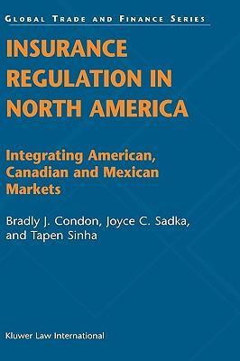 Insurance regulation in North America integrating American, Canadian, and Mexican markets