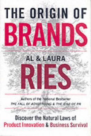 The origin of brands discover the natural laws of product innovation and business survival
