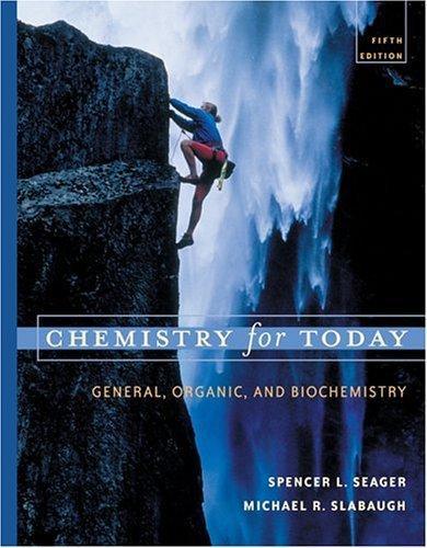 Chemistry for today general, organic, and biochemistry