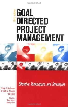 Goal directed project management effective techniques and strategies