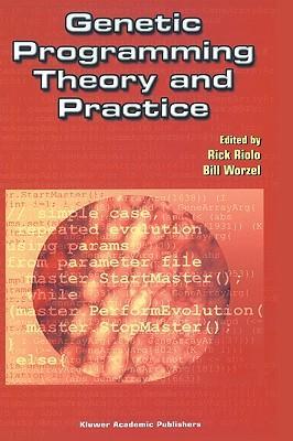 Genetic programming theory and practice