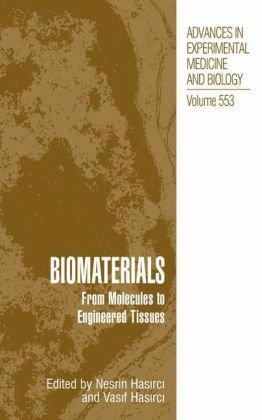 Biomaterials from molecules to engineered tissues