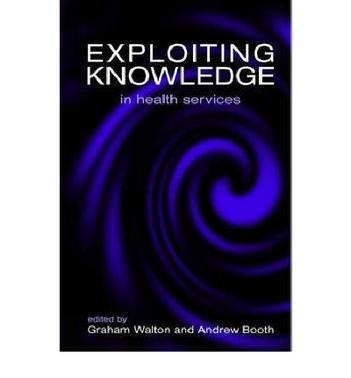 Exploiting knowledge in health services