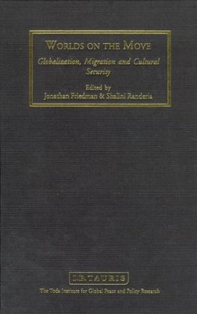 Worlds on the move globalization, migration, and cultural security