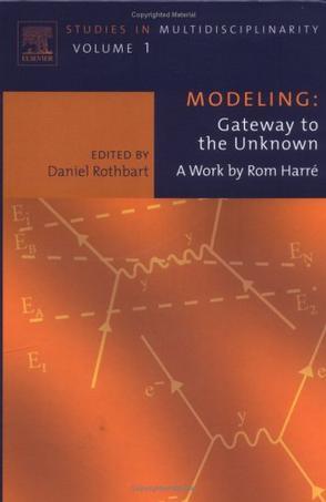 Modeling gateway to the unknown : a work