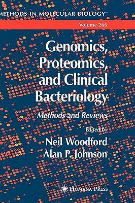 Genomics, proteomics, and clinical bacteriology methods and reviews