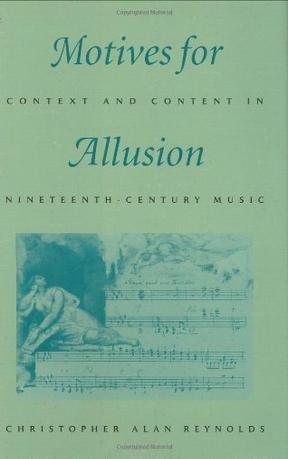 Motives for allusion context and content in nineteenth-century music