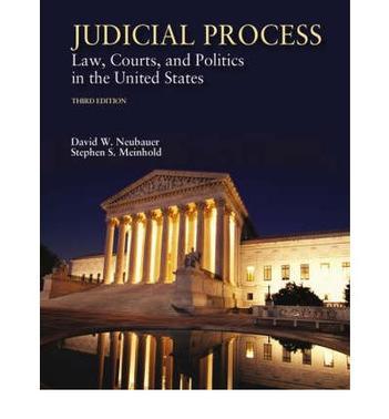 Judicial process law, courts, and politics in the United States