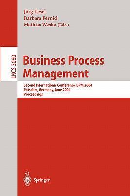 Business process management second international conference, BPM 2004, Potsdam, Germany, June 17-18, 2004 ; proceedings
