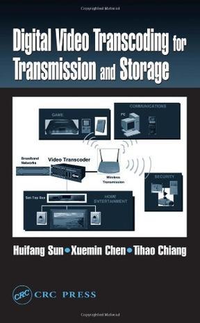 Digital video transcoding for transmission and storage