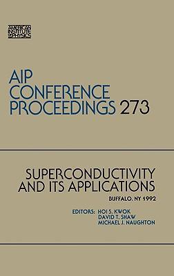 Superconductivity and its applications Buffalo, NY 1992