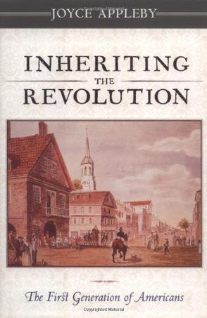 Inheriting the revolution the first generation of Americans
