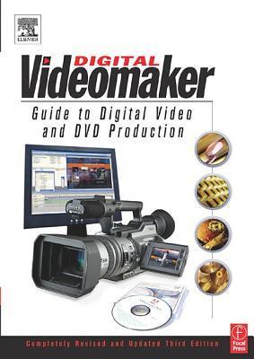 The Videomaker guide to digital video and DVD production