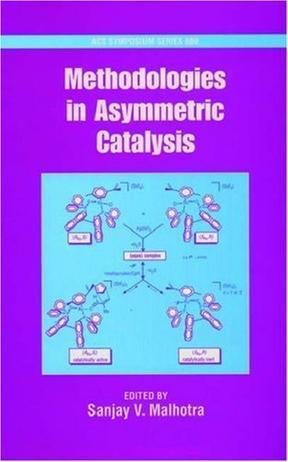 Methodologies in asymmetric catalysis