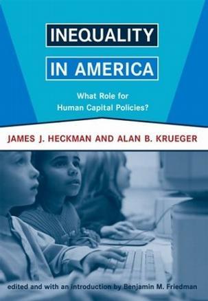 Inequality in America what role for human capital policies? : The Alvin Hansen Symposium on Public Policy Harvard University