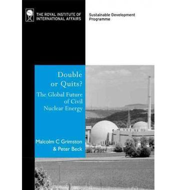 Double or quits? the global future of civil nuclear energy