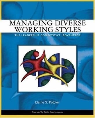 Managing diverse working styles the leadership competitive advantage