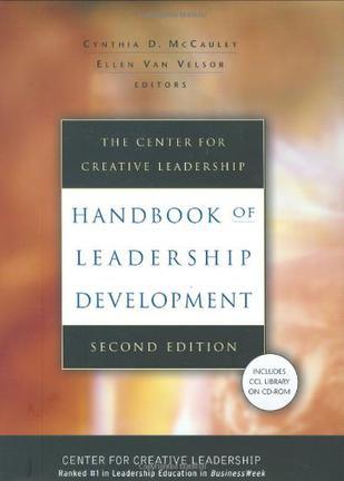 The Center for Creative Leadership handbook of leadership development