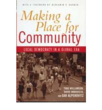 Making a place for community local democracy in a global era