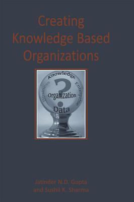 Creating knowledge based organizations