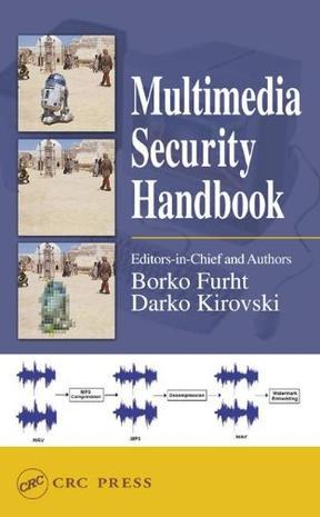 Multimedia security handbook / edited by Borko Fuhrt, Darko Kirovski.