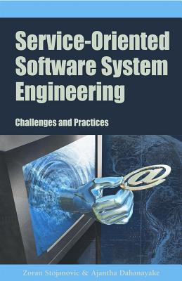Service-oriented software system engineering challenges and practices