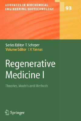 Regenerative medicine. V.1, theories, models and methods