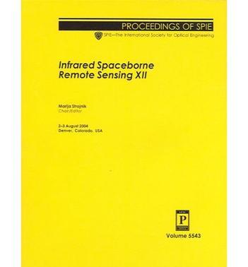 Infrared spaceborne remote sensing XII 2-3 August, 2004, Denver, Colorado, USA