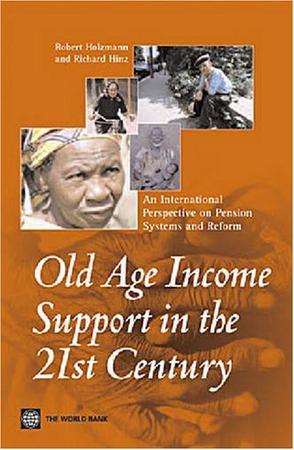 Old-age income support in the 21st century an international perspective on pension systems and reform