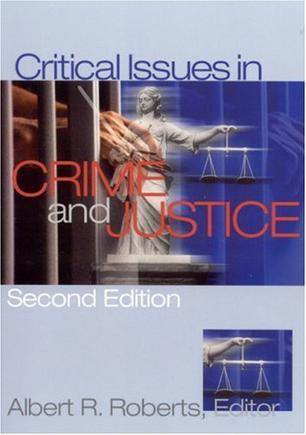 Critical issues in crime and justice