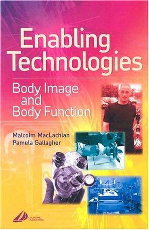 Enabling technologies body image and body function