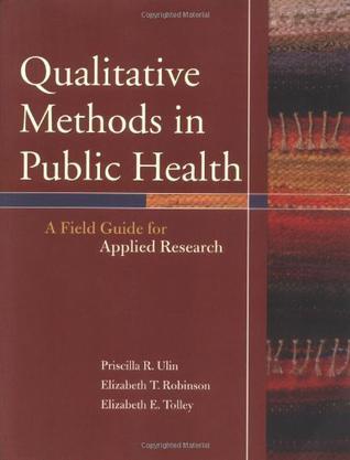 Qualitative methods in public health a field guide for applied research
