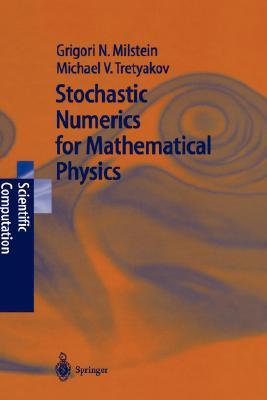 Stochastic numerics for mathematical physics