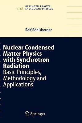 Nuclear condensed matter physics with synchrotron radiation basic principles, methodology and applications