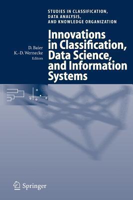 Innovations in classification, data science, and information systems proceedings of the 27th annual conference of the Gesellschaft f··ur Klassifikation e.V., Brandenburg University of Technology, Cottbus, March 12-14, 2003