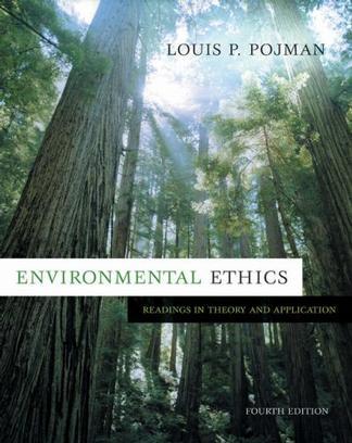 Environmental ethics readings in theory and application
