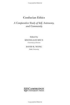 Confucian ethics a comparative study of self, autonomy, and community