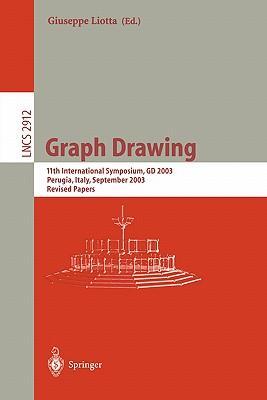 Graph drawing 11th international symposium, GD 2003, Perugia, Italy, September 21-24, 2003 : revised papers